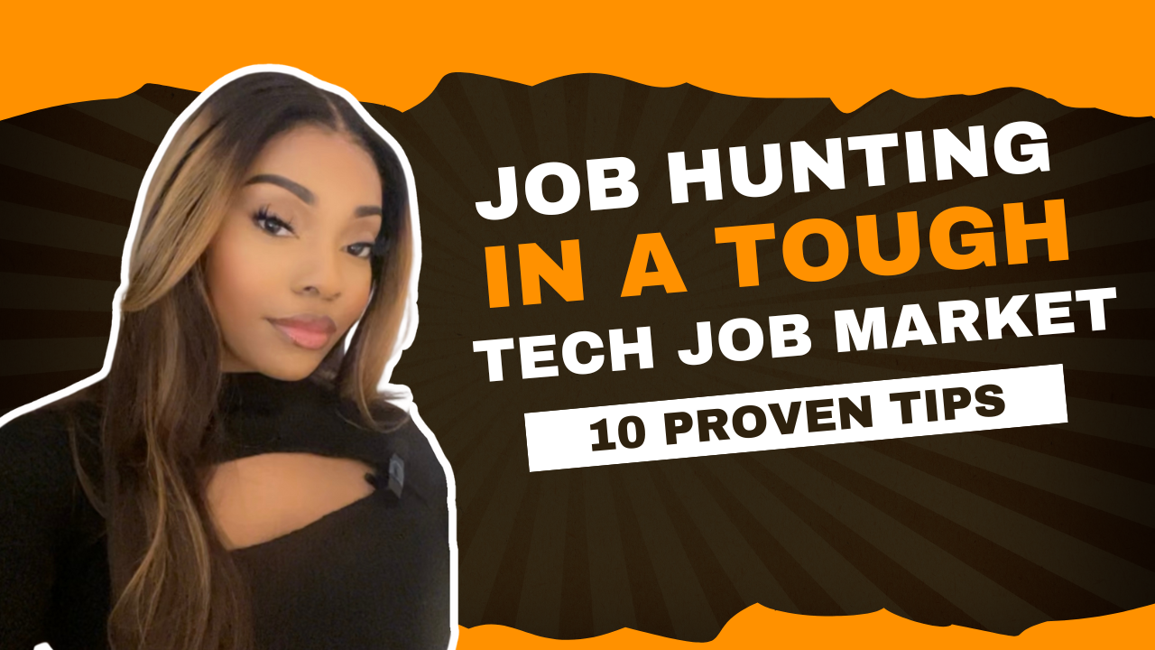 10 Game-Changing Tips for Job Searching in a Tough Tech Job Market | Proven Tips to Land a Tech Job